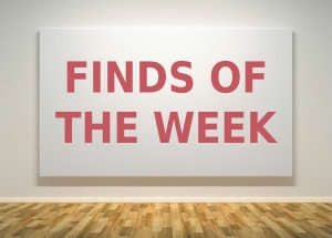 Finds of the Week
